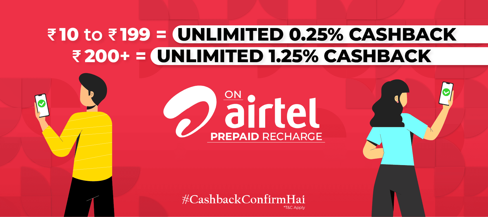 Get UNLIMITED upto <b>1.25%</b> CASHBACK on Airtel Prepaid Recharges.