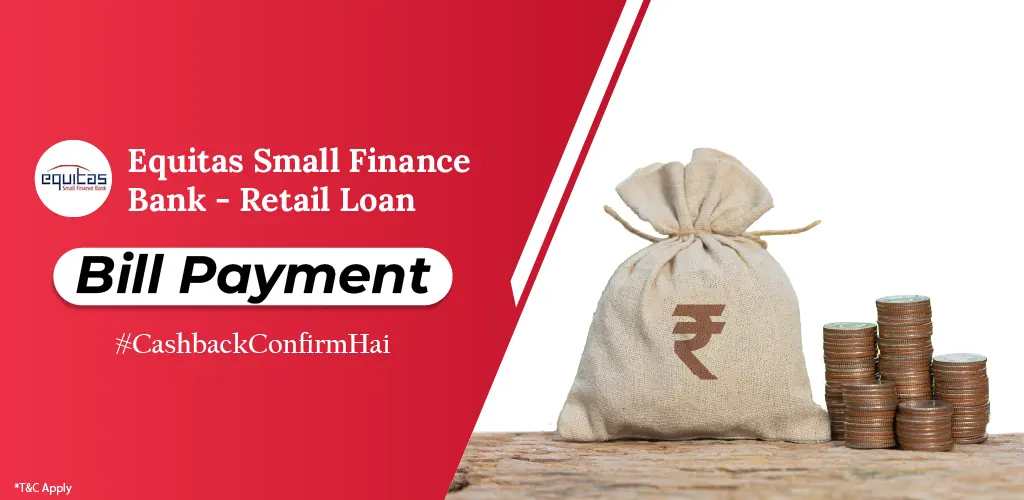 Equitas Small Finance Bank – Retail Loan Bill Payment
