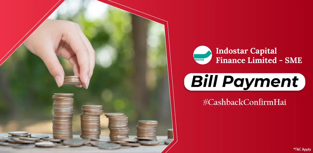 Indostar Capital Finance Limited – SME Loan Bill Payment.